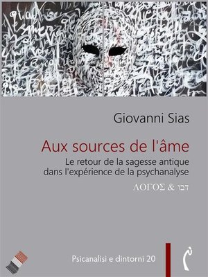 cover image of Aux source de l'âme. Le retour de la sagesse antique dans la psychanalyse